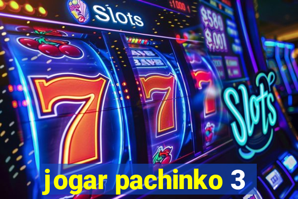 jogar pachinko 3